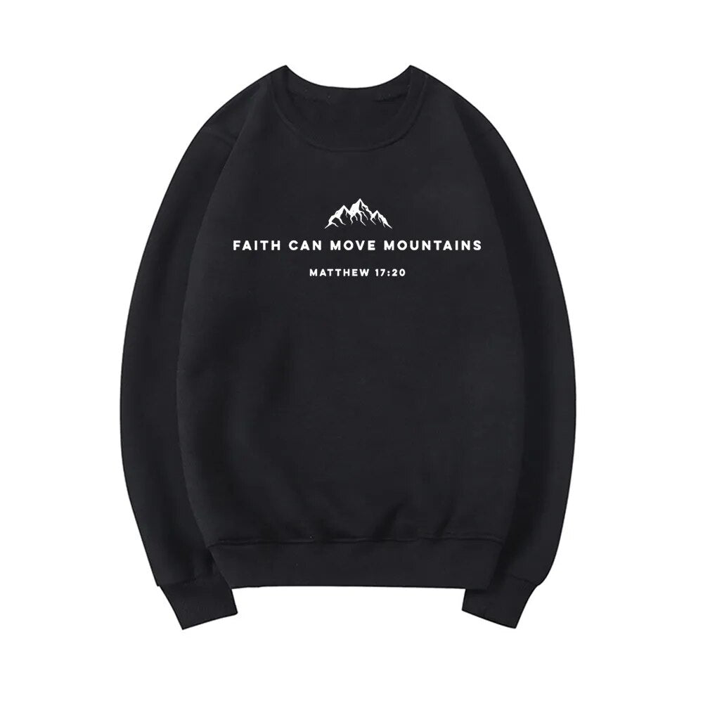 Faith Can Move Mountains Christian Sweatshirt